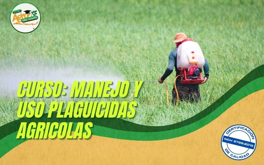 Curso Manejo y Uso de Plaguicidas Agrícolas